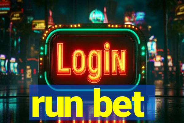 run bet