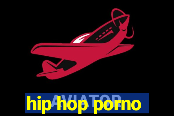 hip hop porno