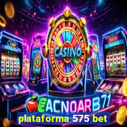 plataforma 575 bet