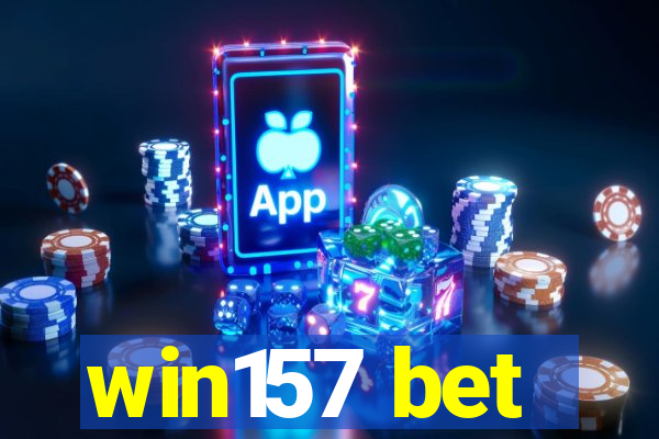 win157 bet