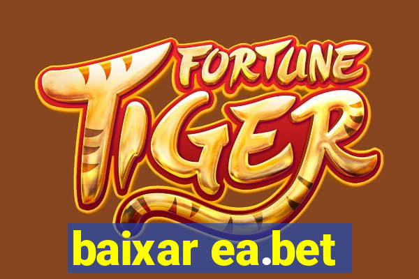 baixar ea.bet