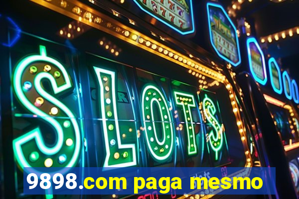 9898.com paga mesmo