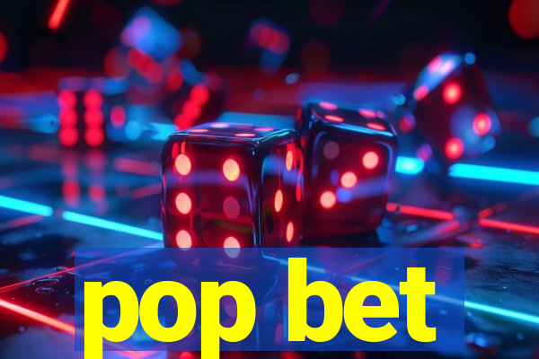 pop bet