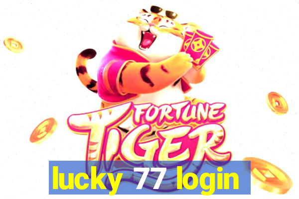 lucky 77 login