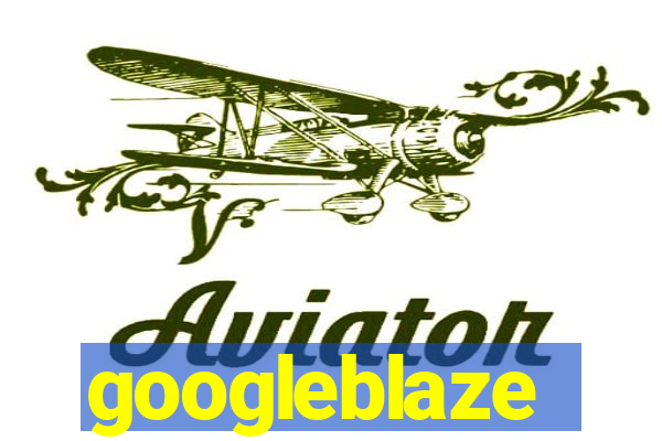 googleblaze