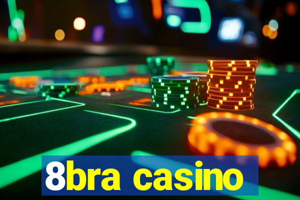 8bra casino