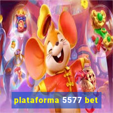 plataforma 5577 bet