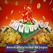 deusa plataforma de jogos