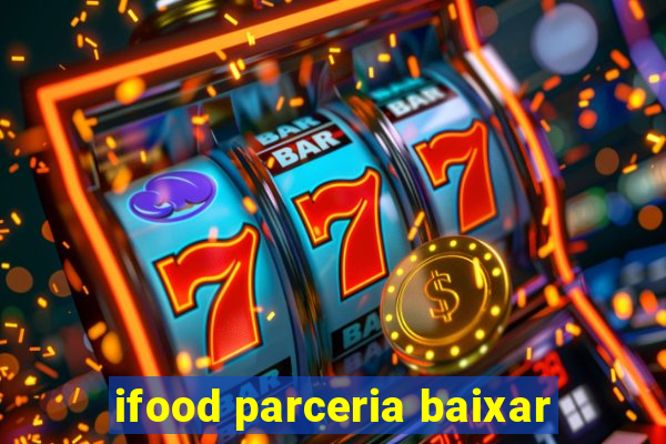 ifood parceria baixar