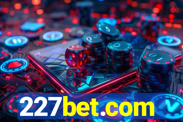 227bet.com