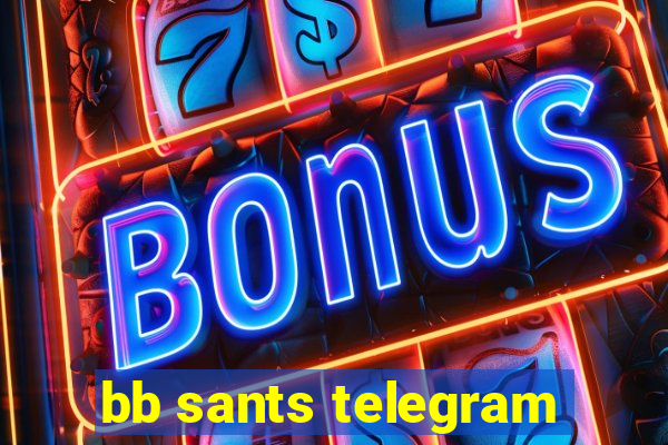 bb sants telegram