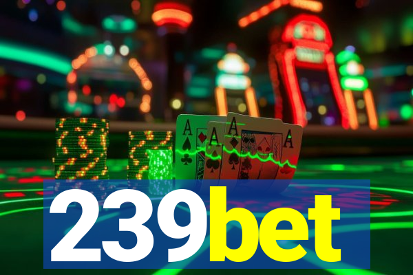 239bet