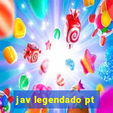 jav legendado pt