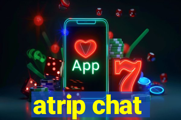 atrip chat