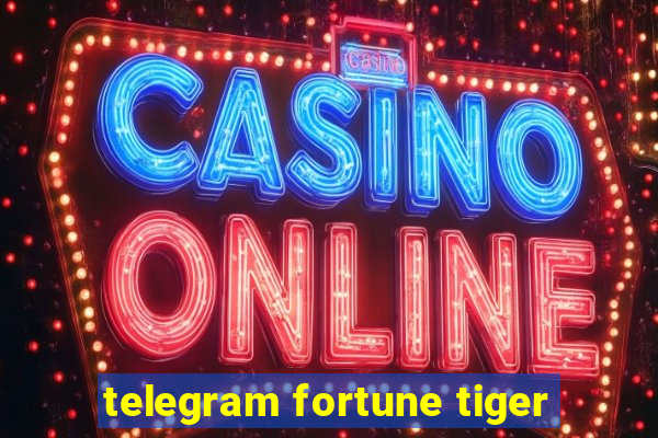 telegram fortune tiger