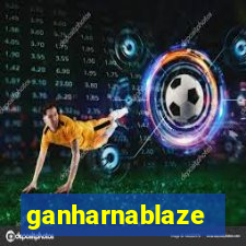 ganharnablaze