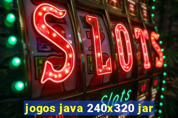 jogos java 240x320 jar