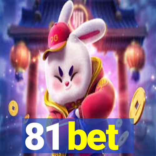 81 bet