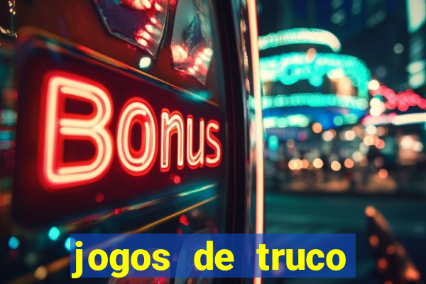 jogos de truco valendo dinheiro