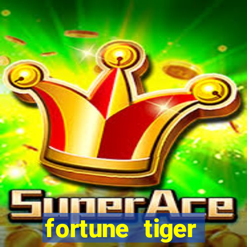 fortune tiger gratis teste