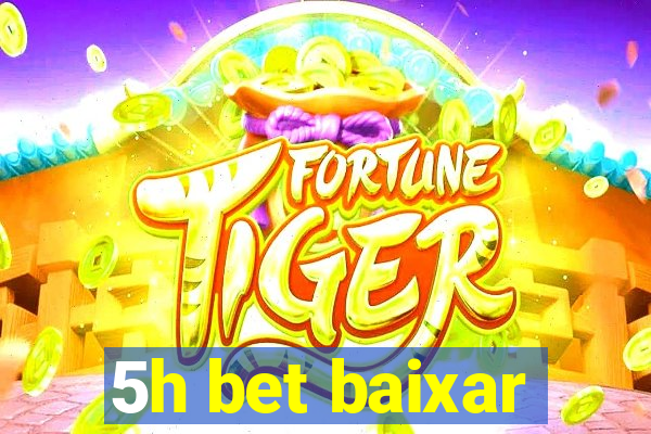 5h bet baixar