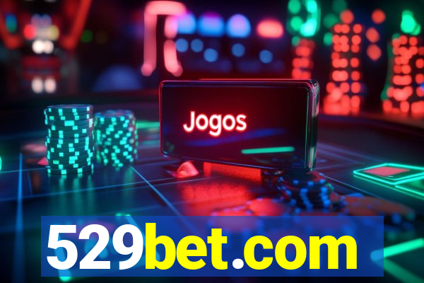 529bet.com