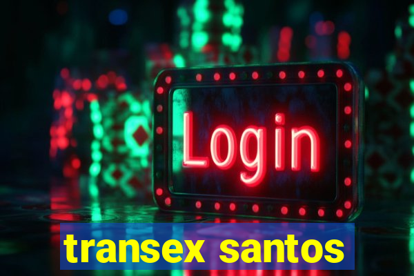 transex santos