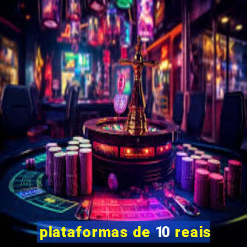 plataformas de 10 reais