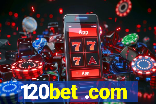 120bet .com