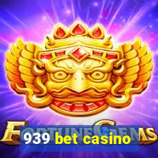 939 bet casino