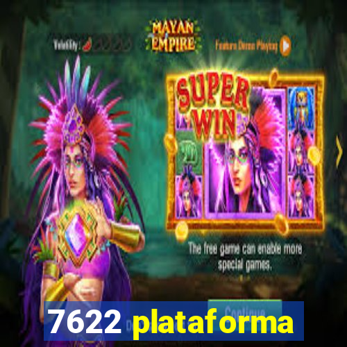 7622 plataforma