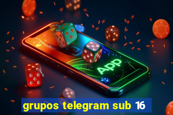 grupos telegram sub 16