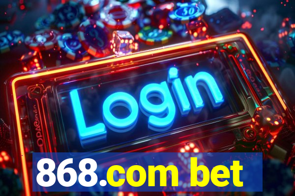 868.com bet