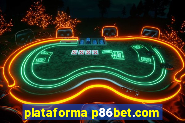 plataforma p86bet.com