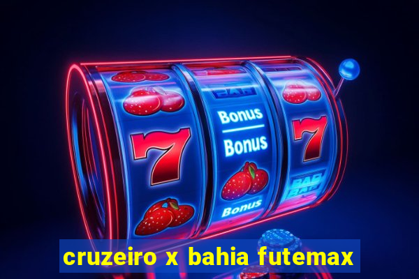 cruzeiro x bahia futemax