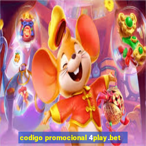 codigo promocional 4play.bet