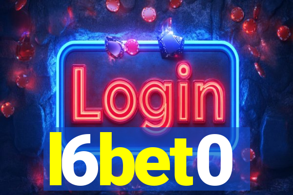 l6bet0