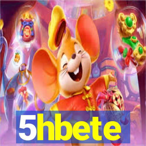 5hbete