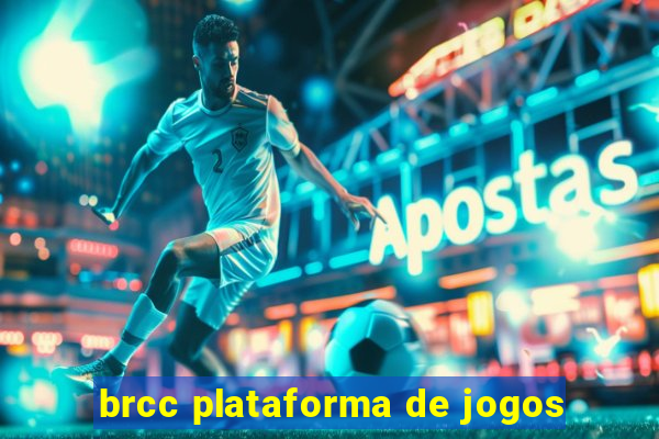 brcc plataforma de jogos