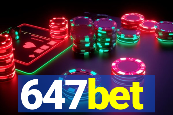 647bet