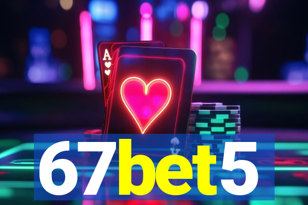 67bet5