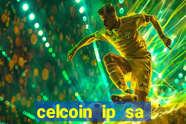 celcoin ip sa plataforma de jogos