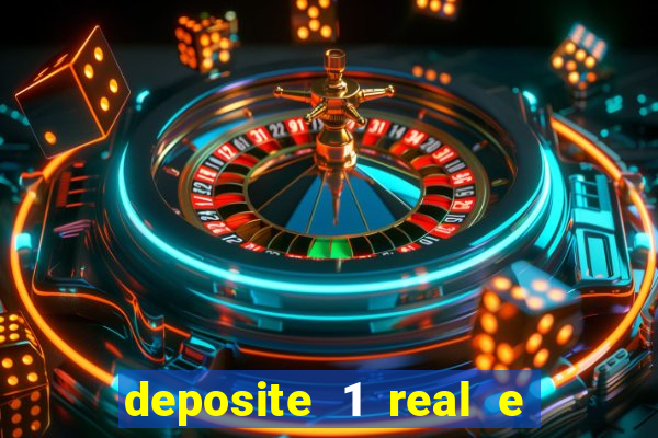 deposite 1 real e ganhe 20