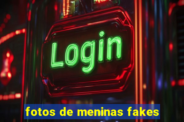 fotos de meninas fakes