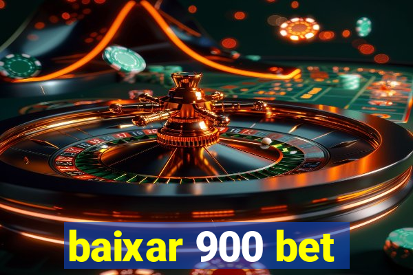 baixar 900 bet