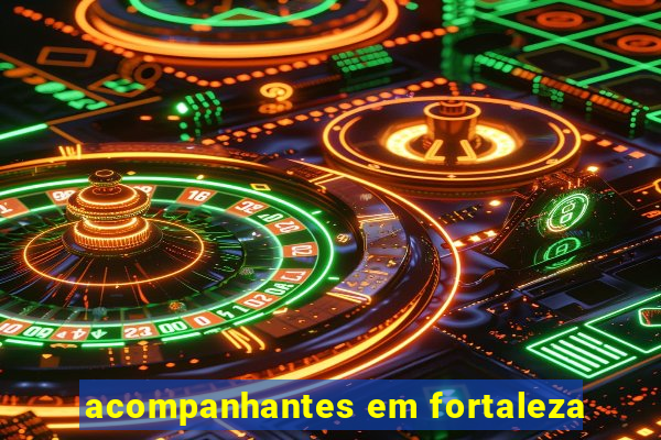 acompanhantes em fortaleza