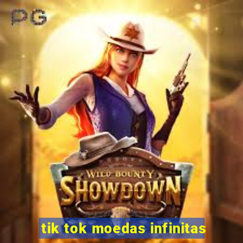 tik tok moedas infinitas