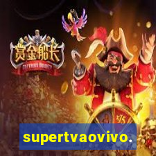 supertvaovivo.