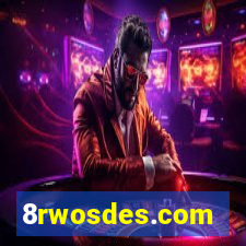 8rwosdes.com