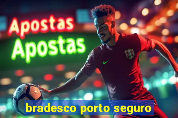 bradesco porto seguro